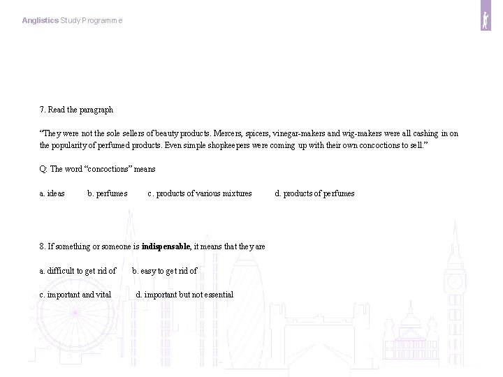 Anglistics Study Programme 7. Read the paragraph “They were not the sole sellers of