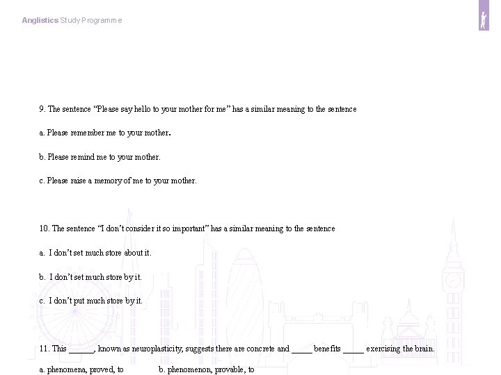 Anglistics Study Programme 9. The sentence “Please say hello to your mother for me”