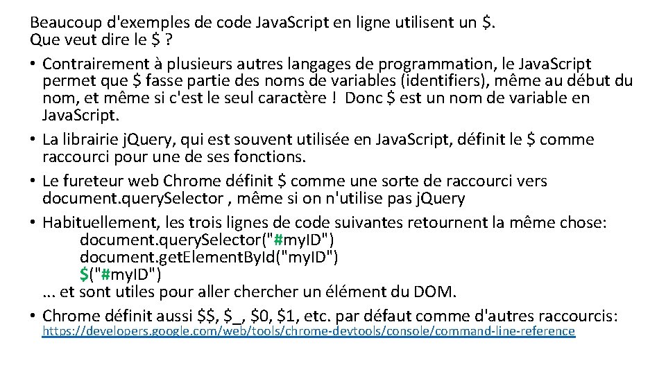 Beaucoup d'exemples de code Java. Script en ligne utilisent un $. Que veut dire