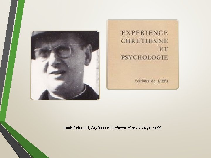 Louis Beirnaert, Expérience chrétienne et psychologie, 1966 
