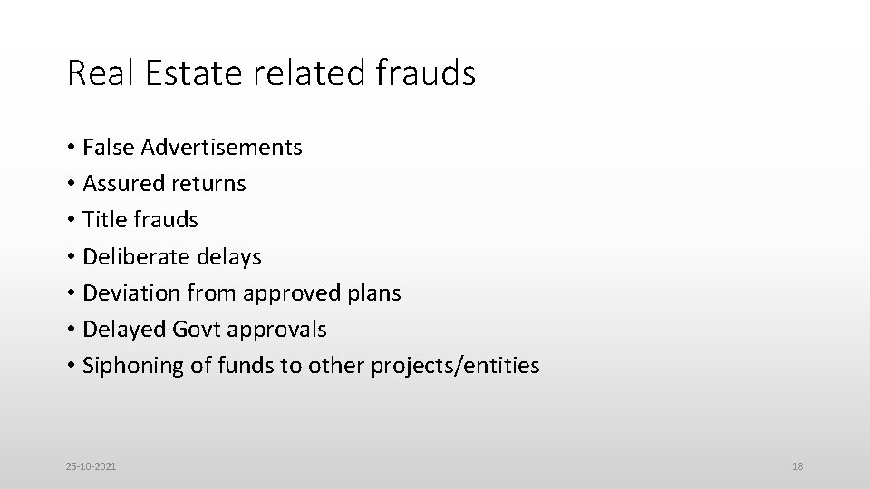 Real Estate related frauds • False Advertisements • Assured returns • Title frauds •