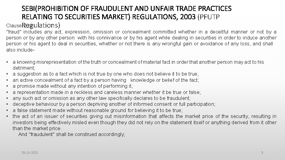 SEBI(PROHIBITION OF FRAUDULENT AND UNFAIR TRADE PRACTICES RELATING TO SECURITIES MARKET) REGULATIONS, 2003 (PFUTP