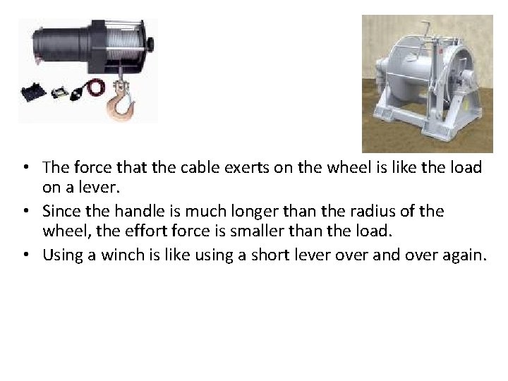  • The force that the cable exerts on the wheel is like the