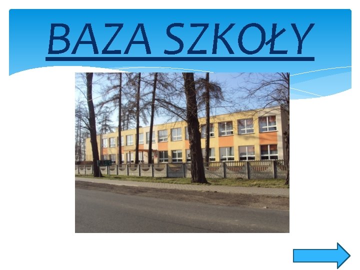 BAZA SZKOŁY 