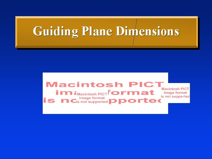 Guiding Plane Dimensions 