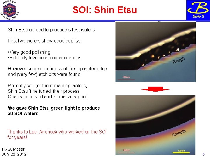 SOI: Shin Etsu agreed to produce 5 test wafers First two wafers show good