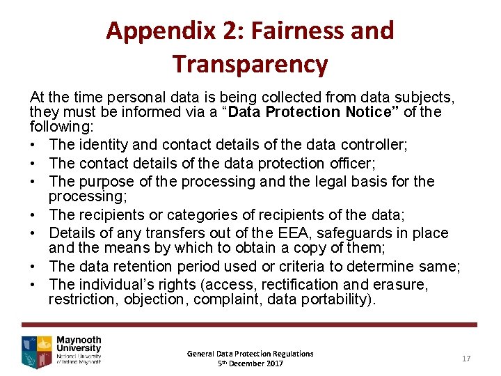 Appendix 2: Fairness and Transparency At the time personal data is being collected from