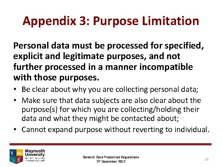 Appendix 3: Purpose Limitation Personal data must be processed for specified, explicit and legitimate