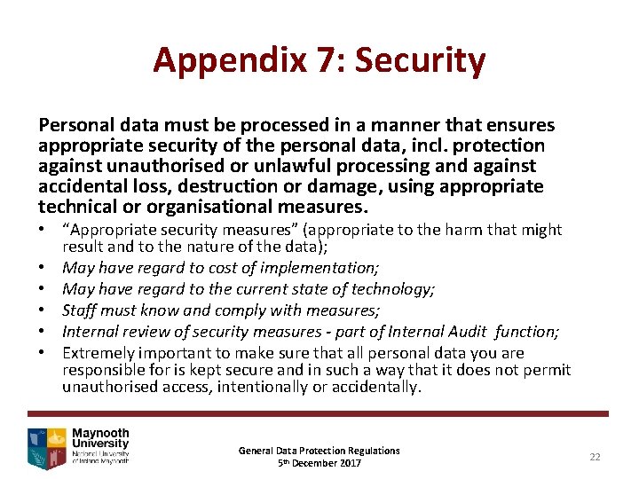 Appendix 7: Security Personal data must be processed in a manner that ensures appropriate
