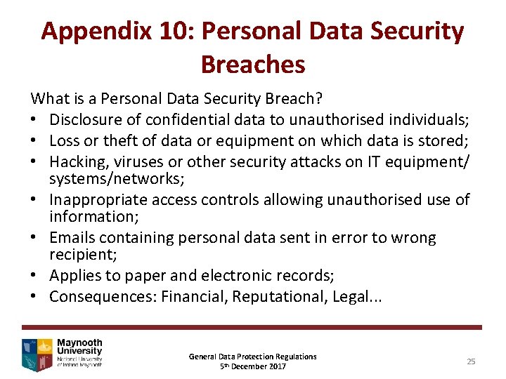 Appendix 10: Personal Data Security Breaches What is a Personal Data Security Breach? •