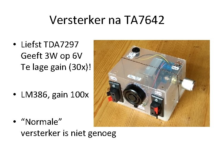 Versterker na TA 7642 • Liefst TDA 7297 Geeft 3 W op 6 V