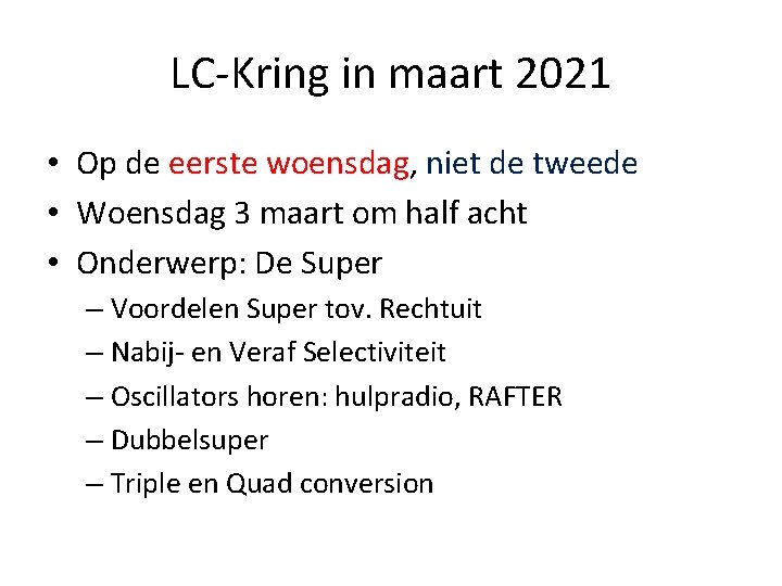 LC-Kring in maart 2021 • Op de eerste woensdag, niet de tweede • Woensdag