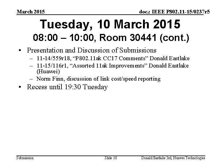 March 2015 doc. : IEEE P 802. 11 -15/0237 r 5 Tuesday, 10 March