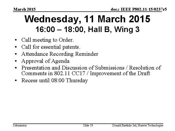 March 2015 doc. : IEEE P 802. 11 -15/0237 r 5 Wednesday, 11 March