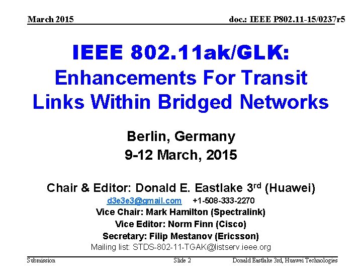 March 2015 doc. : IEEE P 802. 11 -15/0237 r 5 IEEE 802. 11