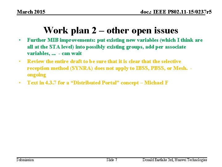 March 2015 doc. : IEEE P 802. 11 -15/0237 r 5 Work plan 2