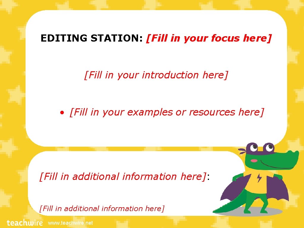 EDITING STATION: [Fill in your focus here] [Fill in your introduction here] • [Fill