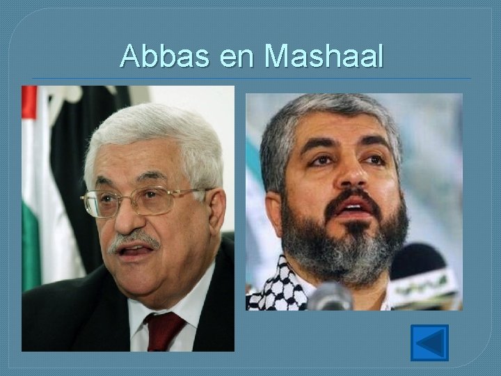Abbas en Mashaal Abbas en Mashaal