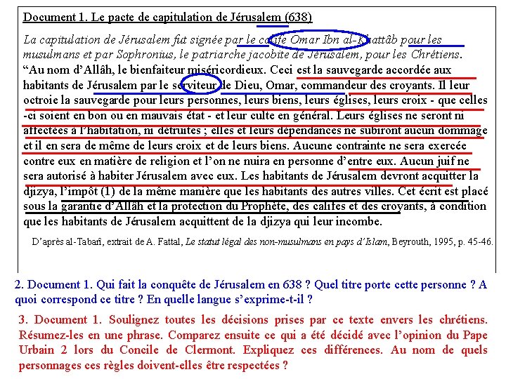 Document 1. Le pacte de capitulation de Jérusalem (638) La capitulation de Jérusalem fut