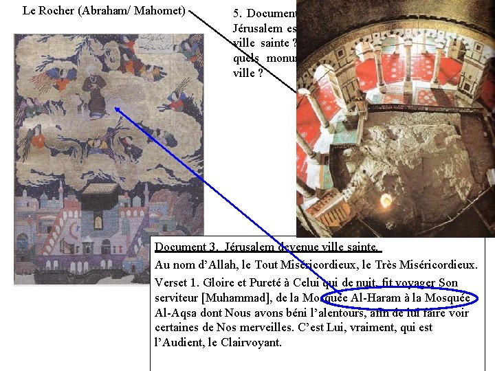 Le Rocher (Abraham/ Mahomet) 5. Documents 2, 3 et 4. Qu’est-ce qui fait que