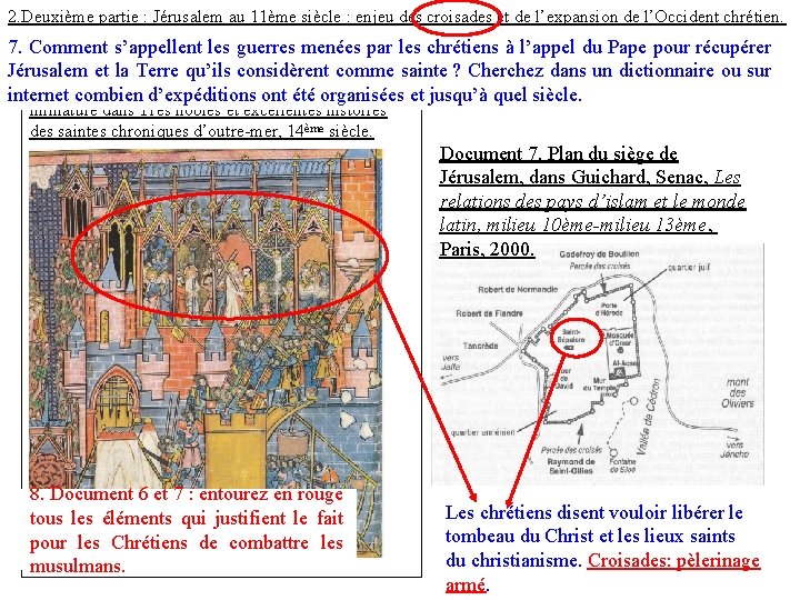 2. Deuxième partie : Jérusalem au 11ème siècle : enjeu des croisades et de