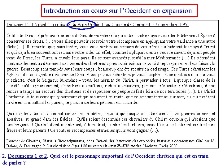 Introduction au cours sur l’Occident en expansion. Document 1. L’appel à la croisade du