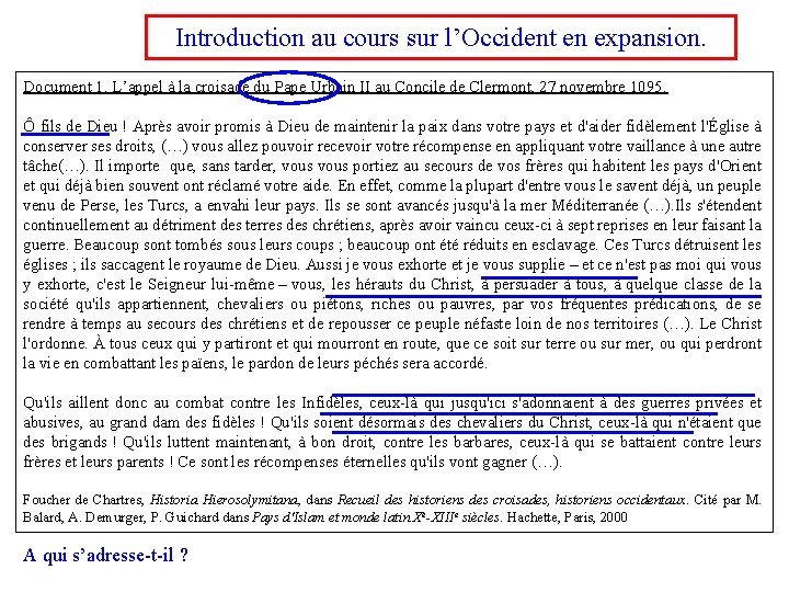 Introduction au cours sur l’Occident en expansion. Document 1. L’appel à la croisade du