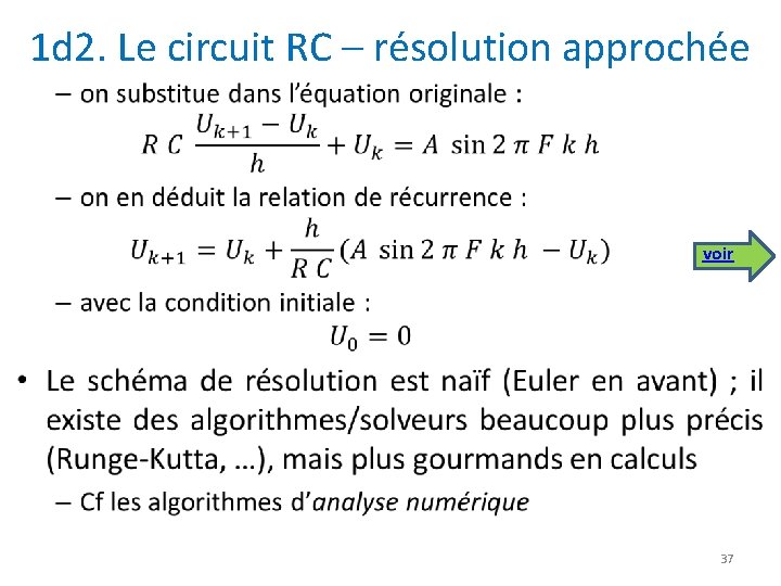 1 d 2. Le circuit RC – résolution approchée • voir 37 