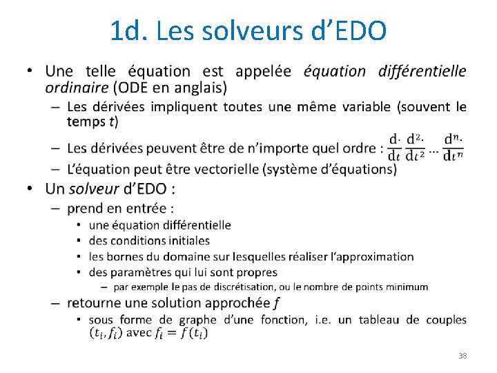 1 d. Les solveurs d’EDO • 38 