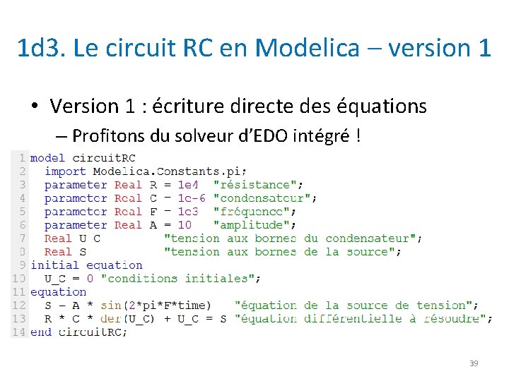 1 d 3. Le circuit RC en Modelica – version 1 • Version 1