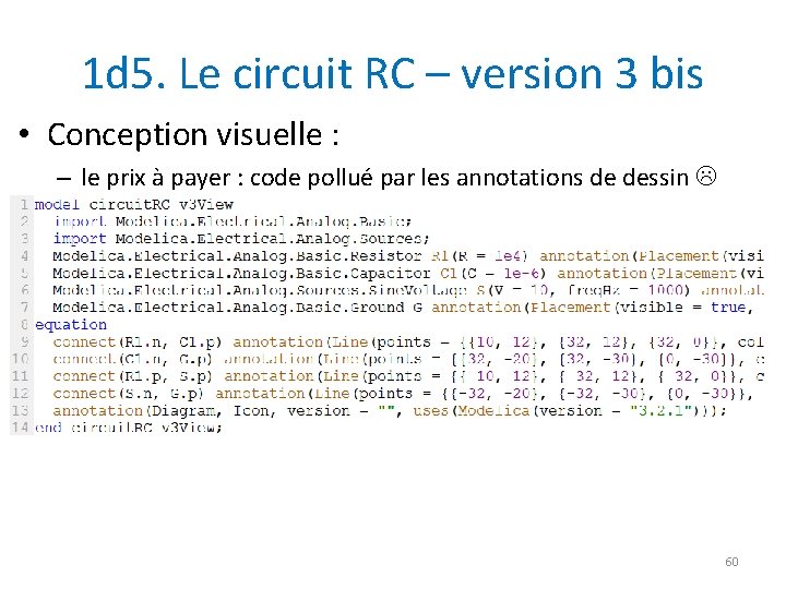 1 d 5. Le circuit RC – version 3 bis • Conception visuelle :