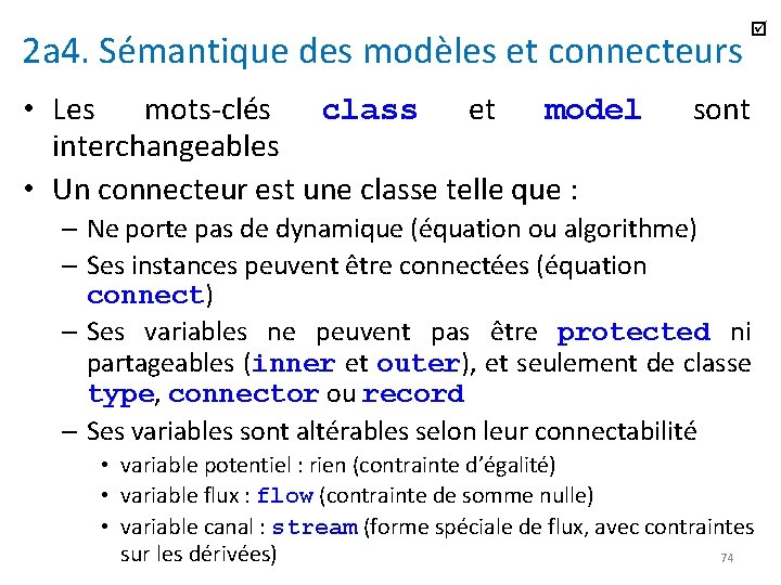 2 a 4. Sémantique des modèles et connecteurs • Les mots-clés class et model