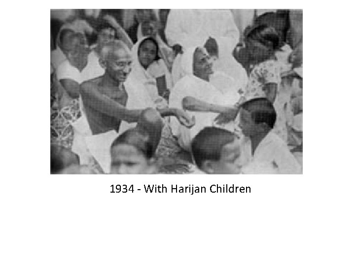1934 - With Harijan Children 