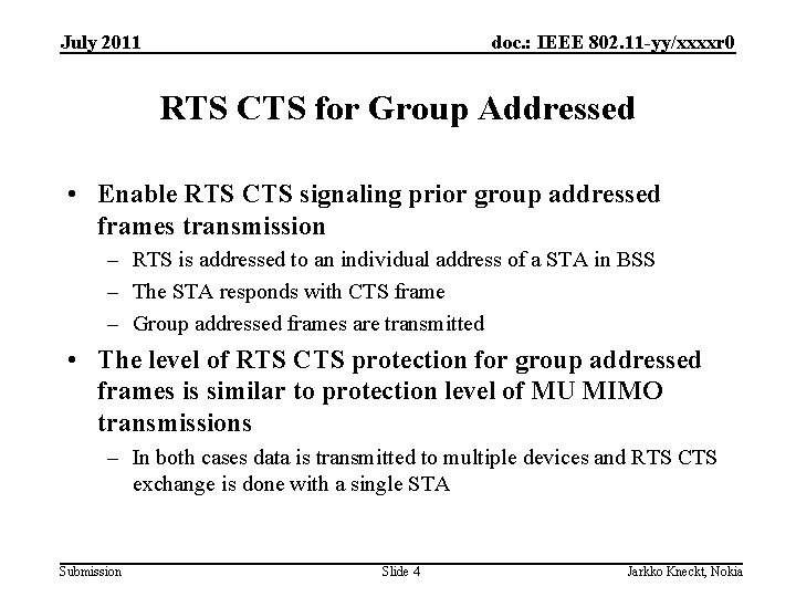 doc. : IEEE 802. 11 -yy/xxxxr 0 July 2011 RTS CTS for Group Addressed