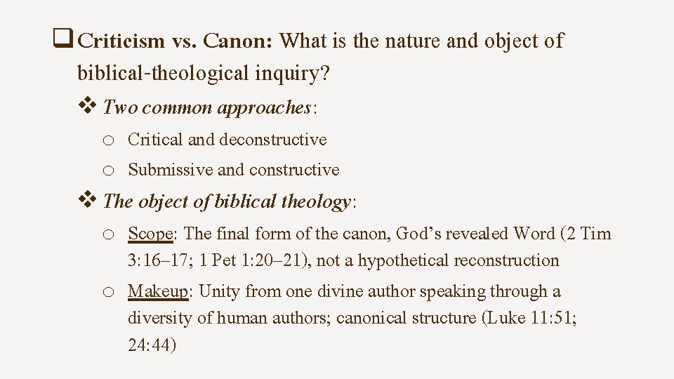 q Criticism vs. Canon: What is the nature and object of biblical-theological inquiry? v