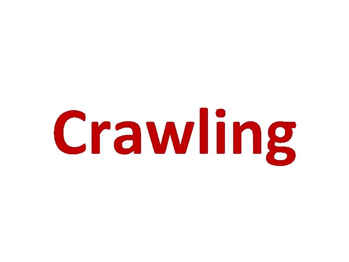 Crawling 