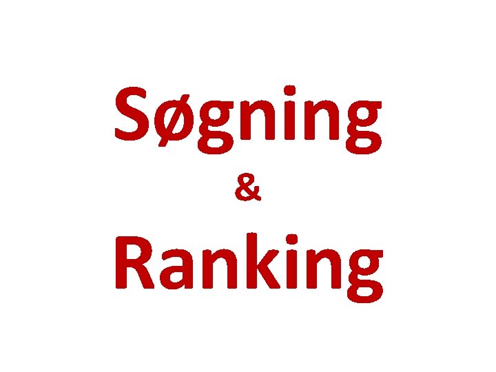 Søgning & Ranking 