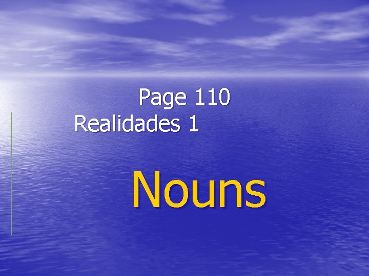 Page 110 Realidades 1 Nouns 