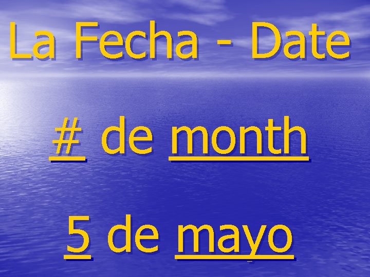 La Fecha - Date # de month 5 de mayo 