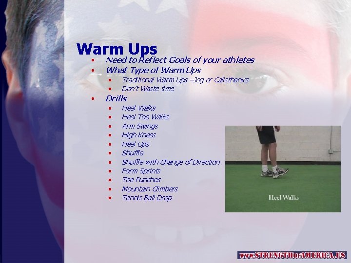 Warm Ups • • Need to Reflect Goals of your athletes What Type of