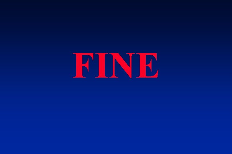 FINE 