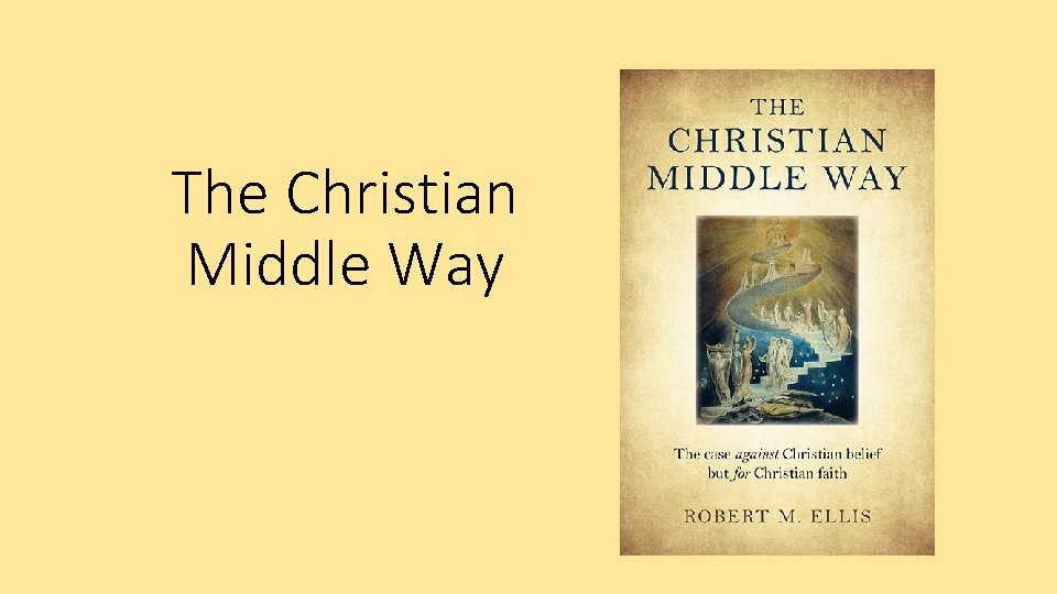 The Christian Middle Way 