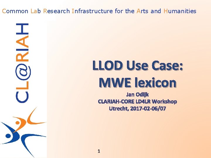 Common Lab Research Infrastructure for the Arts and Humanities LLOD Use Case: MWE lexicon