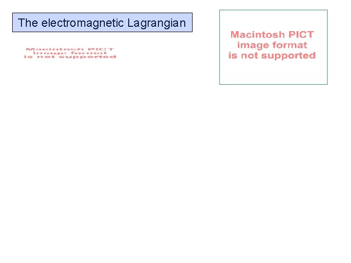 The electromagnetic Lagrangian 