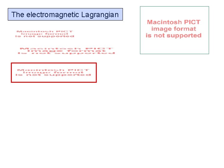 The electromagnetic Lagrangian 