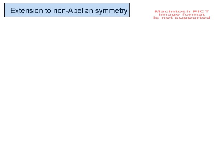 Extension to non-Abelian symmetry 