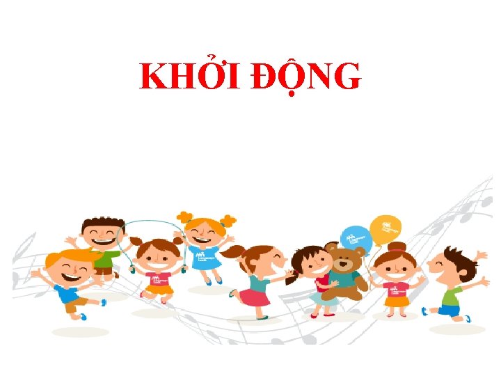 KHỞI ĐỘNG 