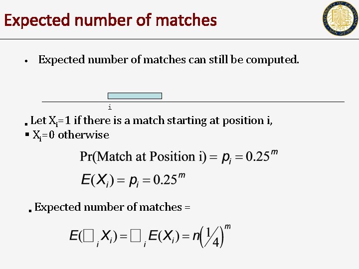 Expected number of matches • Expected number of matches can still be computed. i