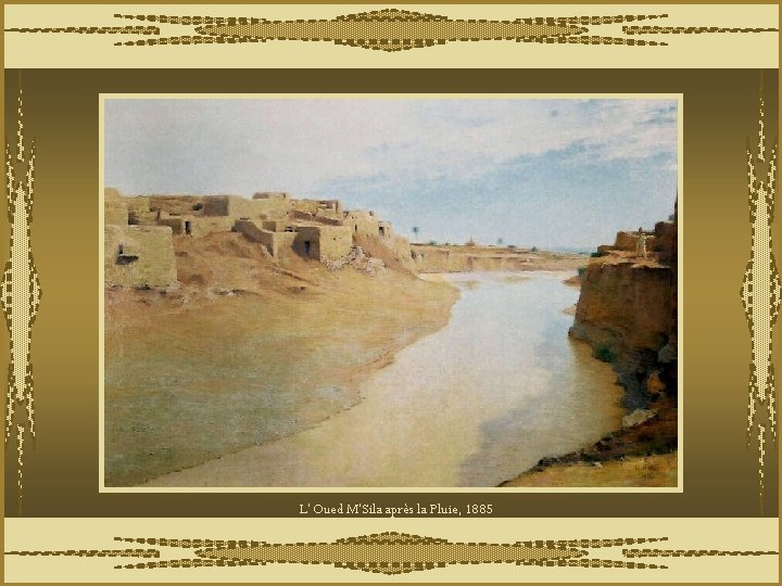 L’Oued M’Sila après la Pluie, 1885 