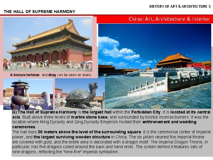 HISTORY OF ART & ARCHITECTURE 3 THE HALL OF SUPREME HARMONY China: Art, Architecture